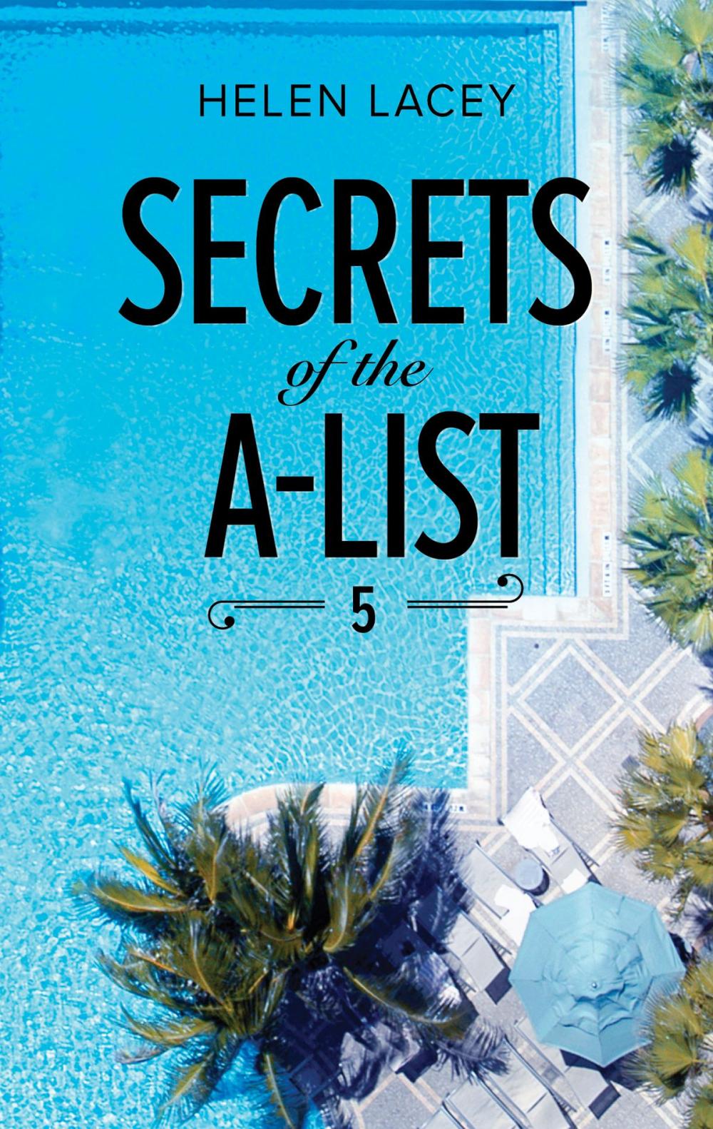 Big bigCover of Secrets of the A-List (Episode 5 of 12)