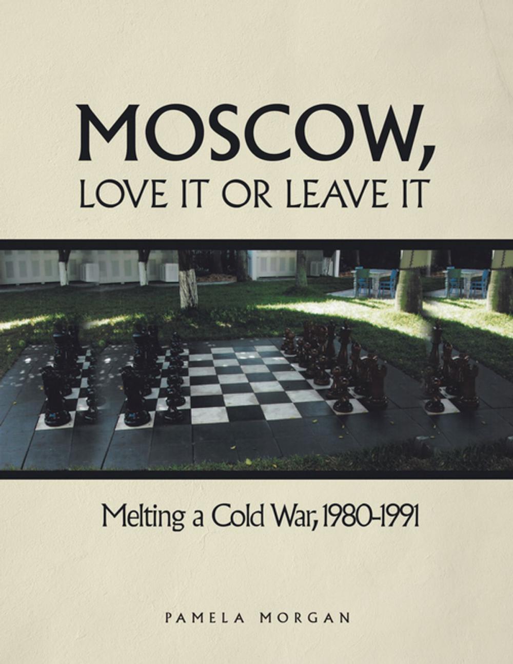 Big bigCover of Moscow, Love It or Leave It