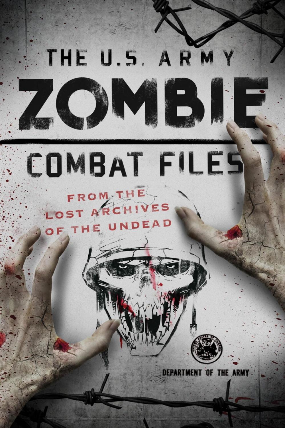 Big bigCover of The U.S. Army Zombie Combat Files