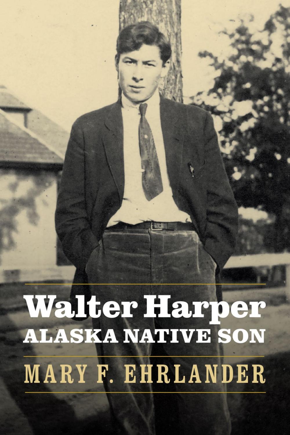 Big bigCover of Walter Harper, Alaska Native Son