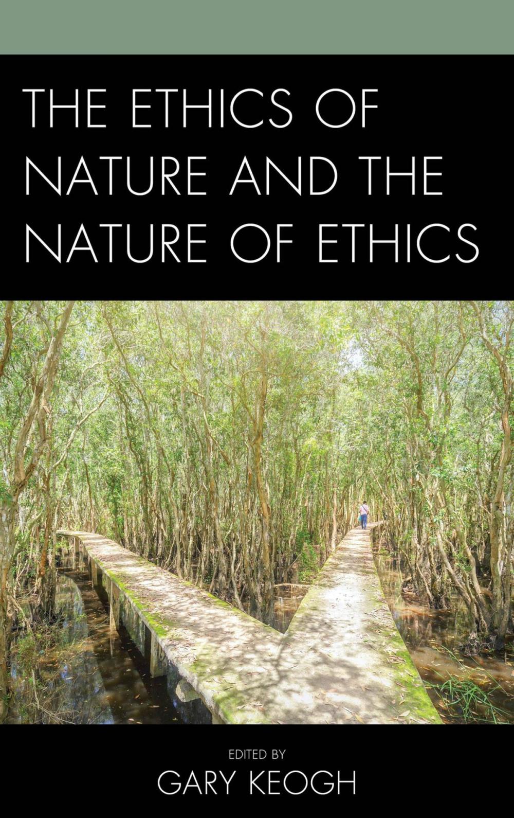 Big bigCover of The Ethics of Nature and the Nature of Ethics