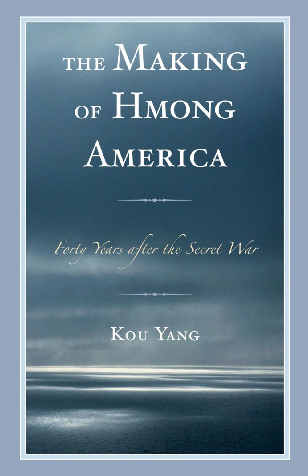 Big bigCover of The Making of Hmong America