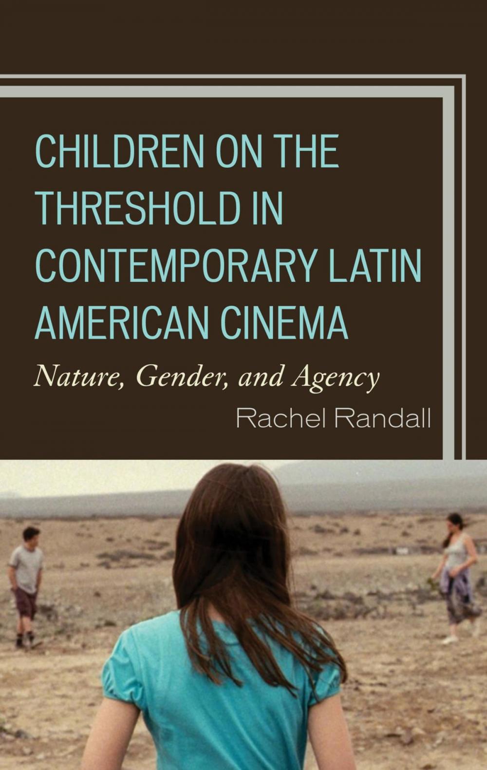 Big bigCover of Children on the Threshold in Contemporary Latin American Cinema