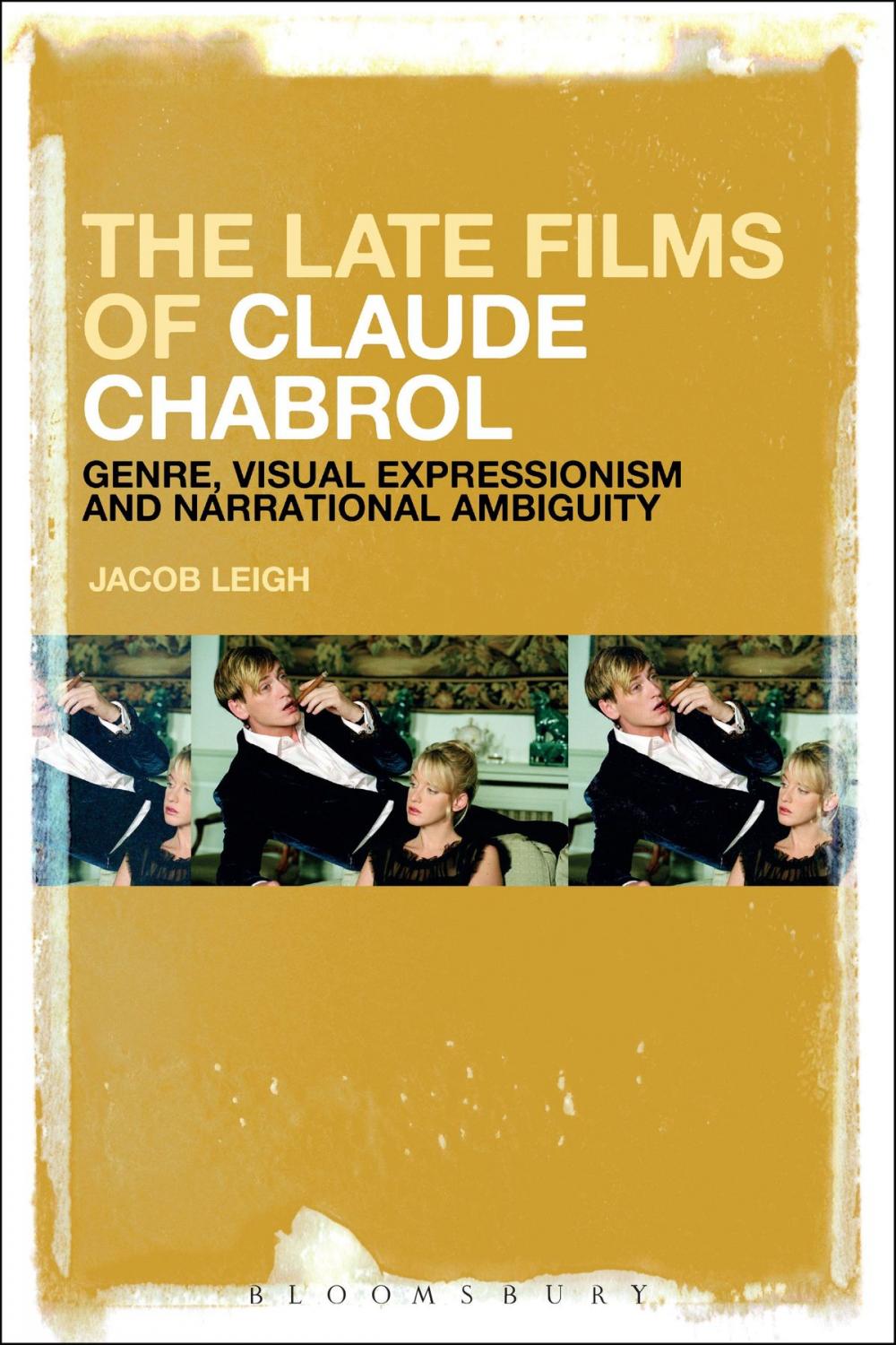 Big bigCover of The Late Films of Claude Chabrol