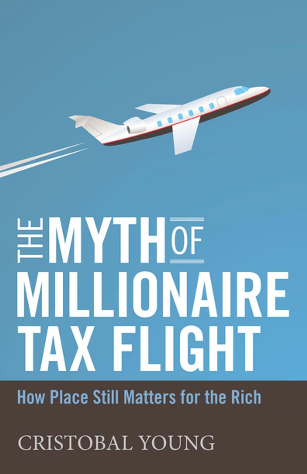 Big bigCover of The Myth of Millionaire Tax Flight