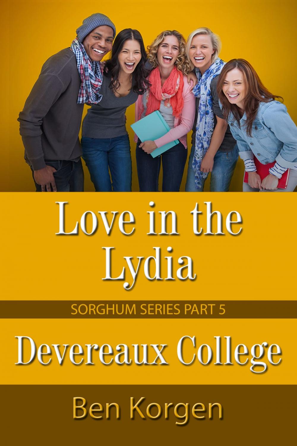 Big bigCover of Love in the Lydia Devereaux College