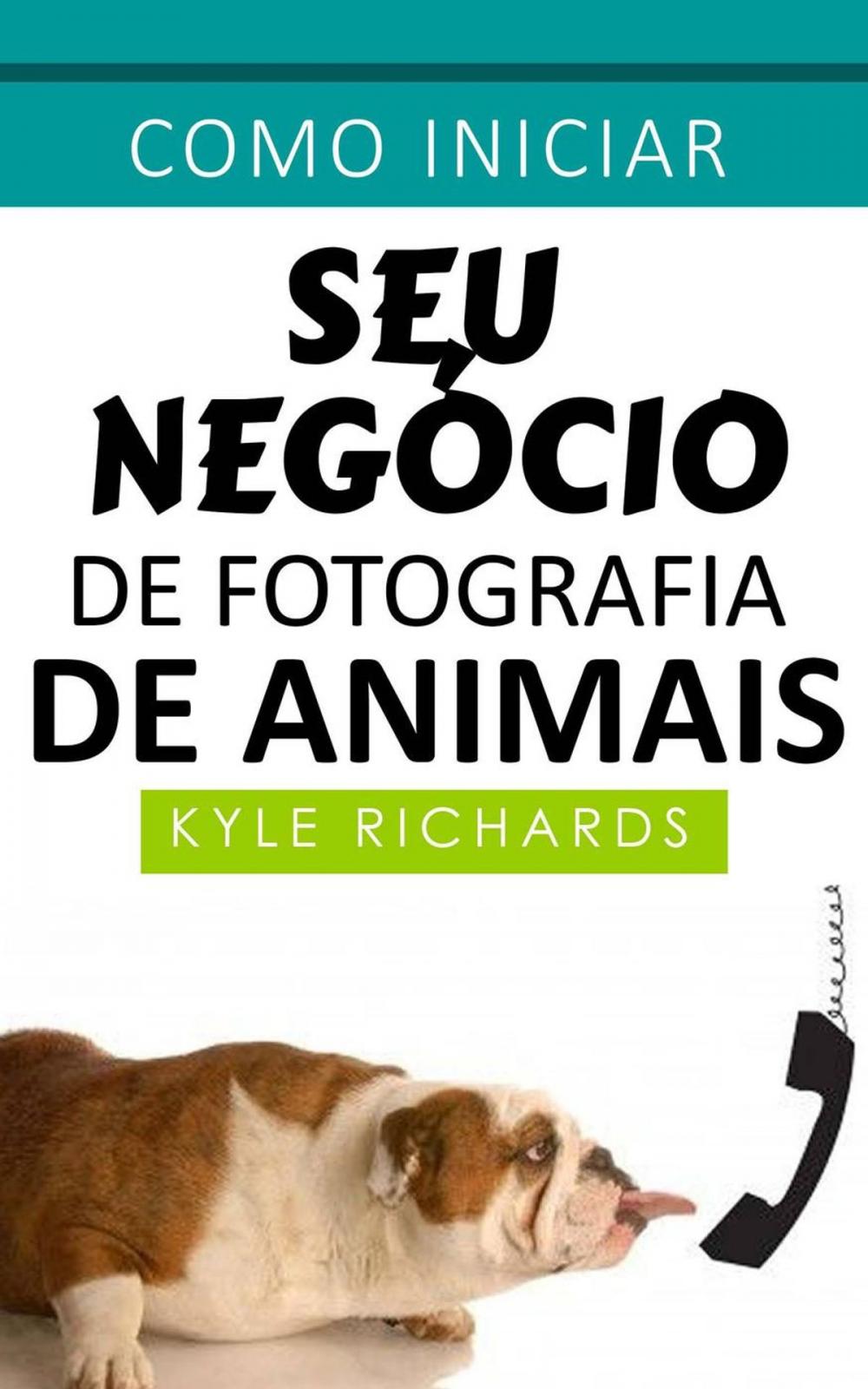 Big bigCover of Como iniciar seu negócio de fotografia de animais