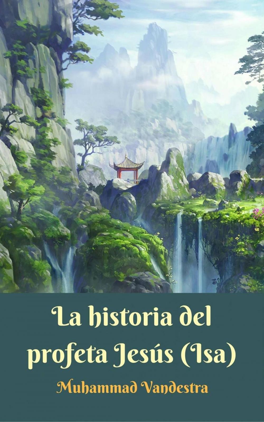 Big bigCover of La historia del profeta Jesús (Isa)