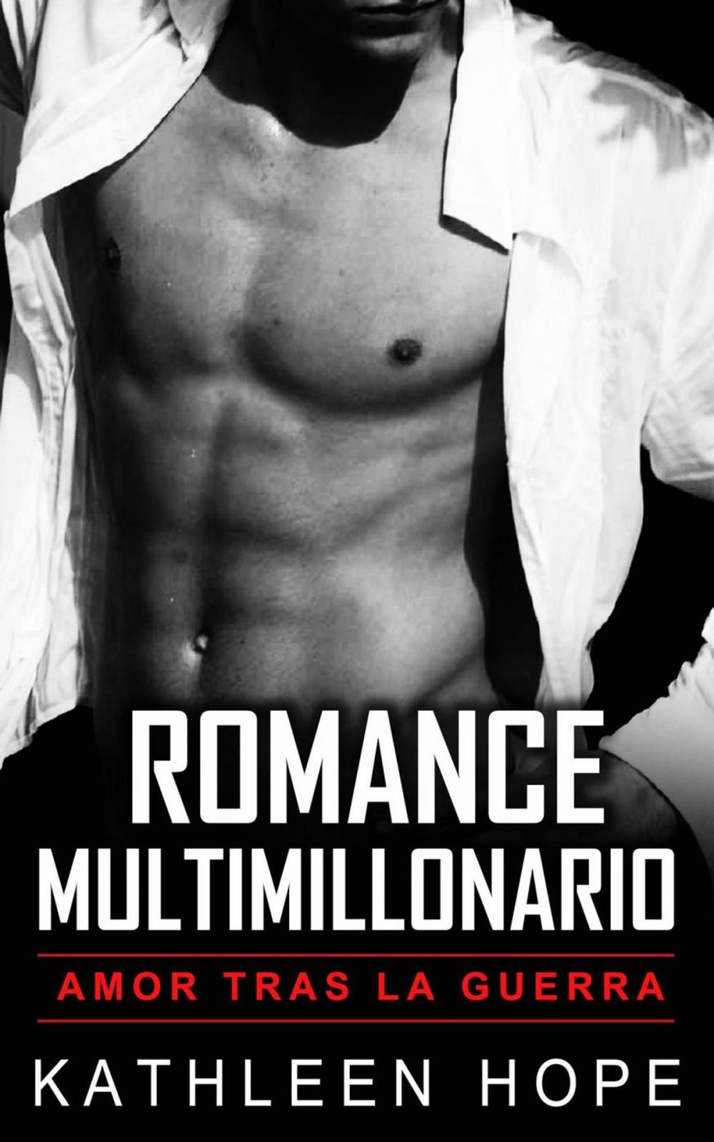 Big bigCover of Romance multimillonario: Amor tras la guerra