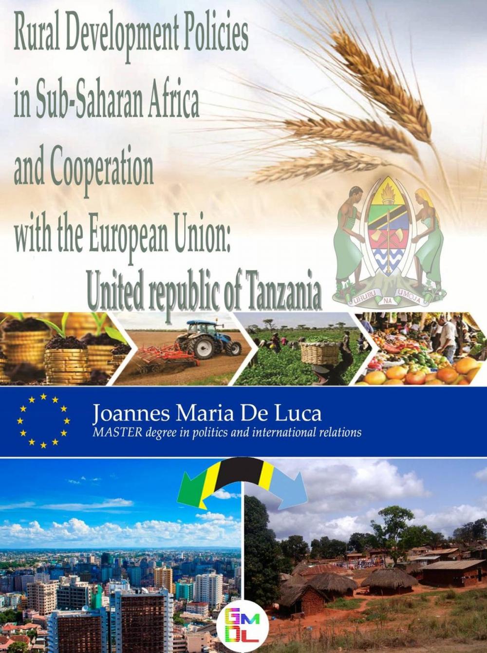 Big bigCover of Rural Development Policies in Sub-Saharan Africa and Cooperation with the European Union : United Republic of Tanzania