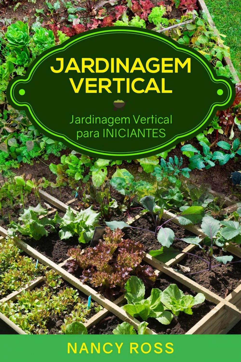 Big bigCover of Jardinagem Vertical: Jardinagem Vertical para Iniciantes