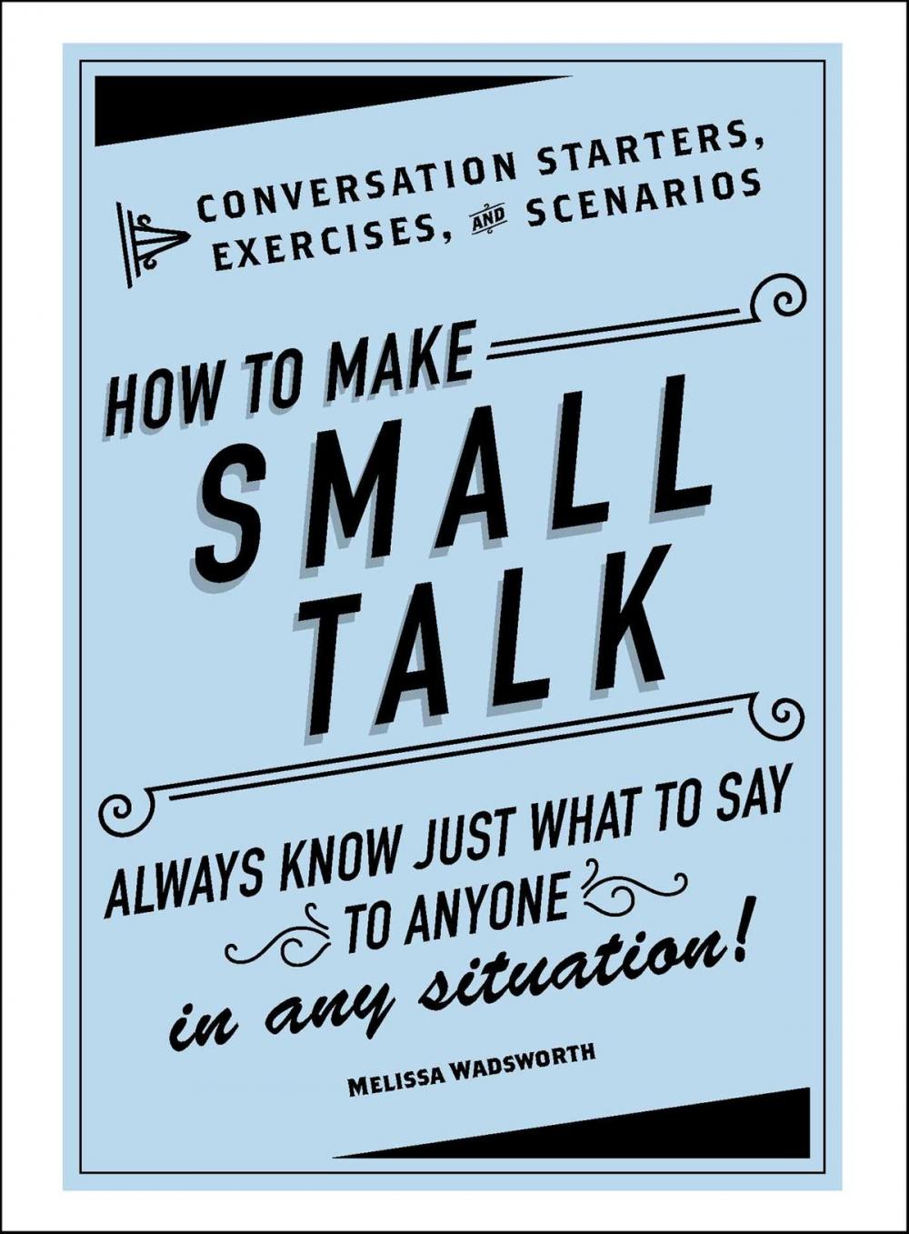 Big bigCover of How to Make Small Talk