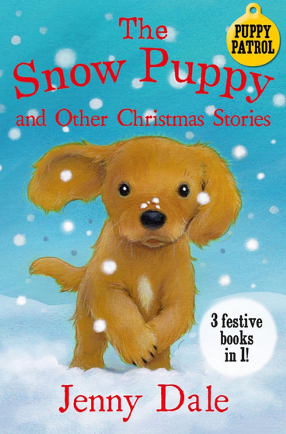 Big bigCover of The Snow Puppy and other Christmas stories