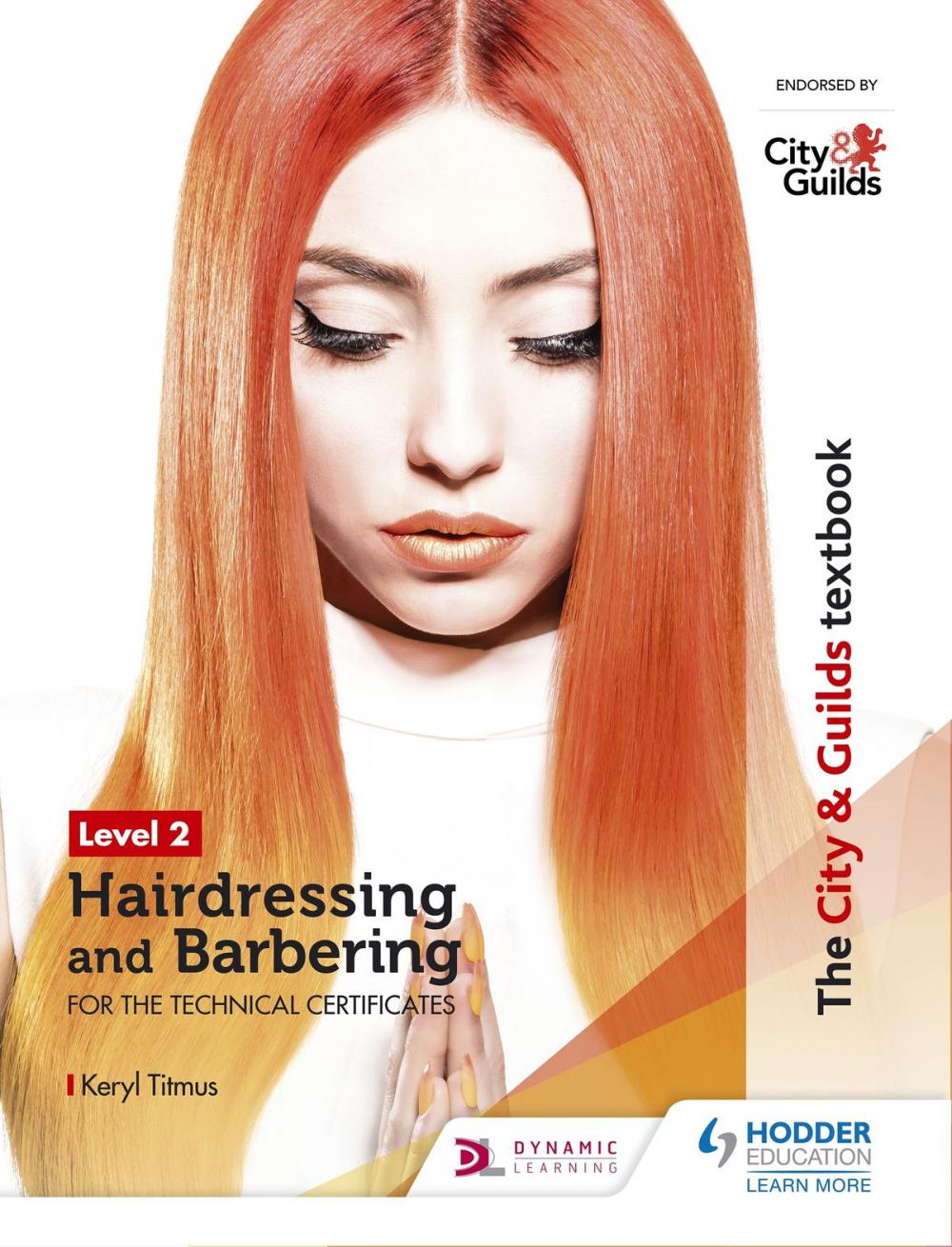 Big bigCover of The City &amp; Guilds Textbook Level 2 Hairdressing and Barbering for the Technical Certificates