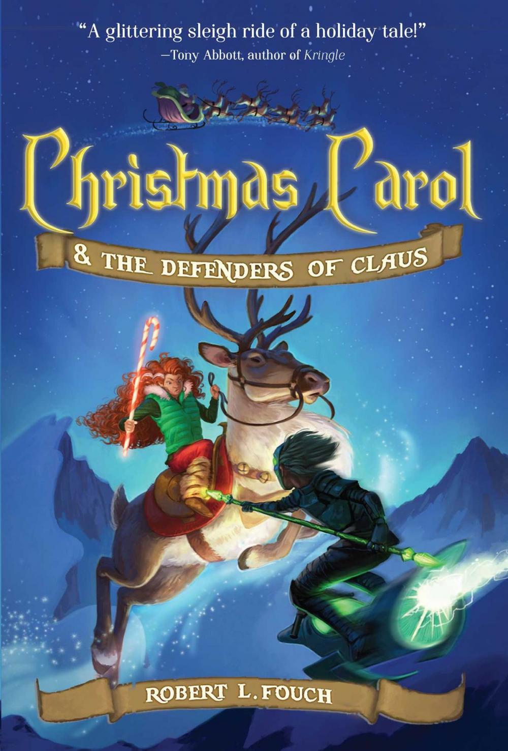 Big bigCover of Christmas Carol & the Defenders of Claus