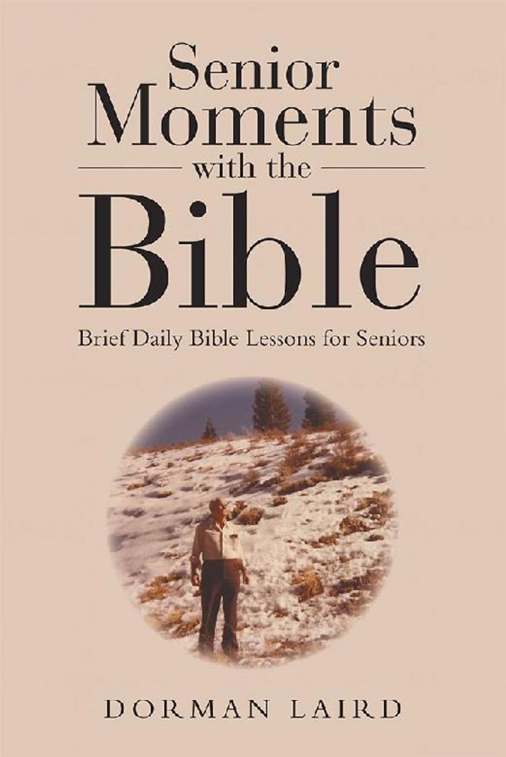 Big bigCover of Senior Moments with the Bible
