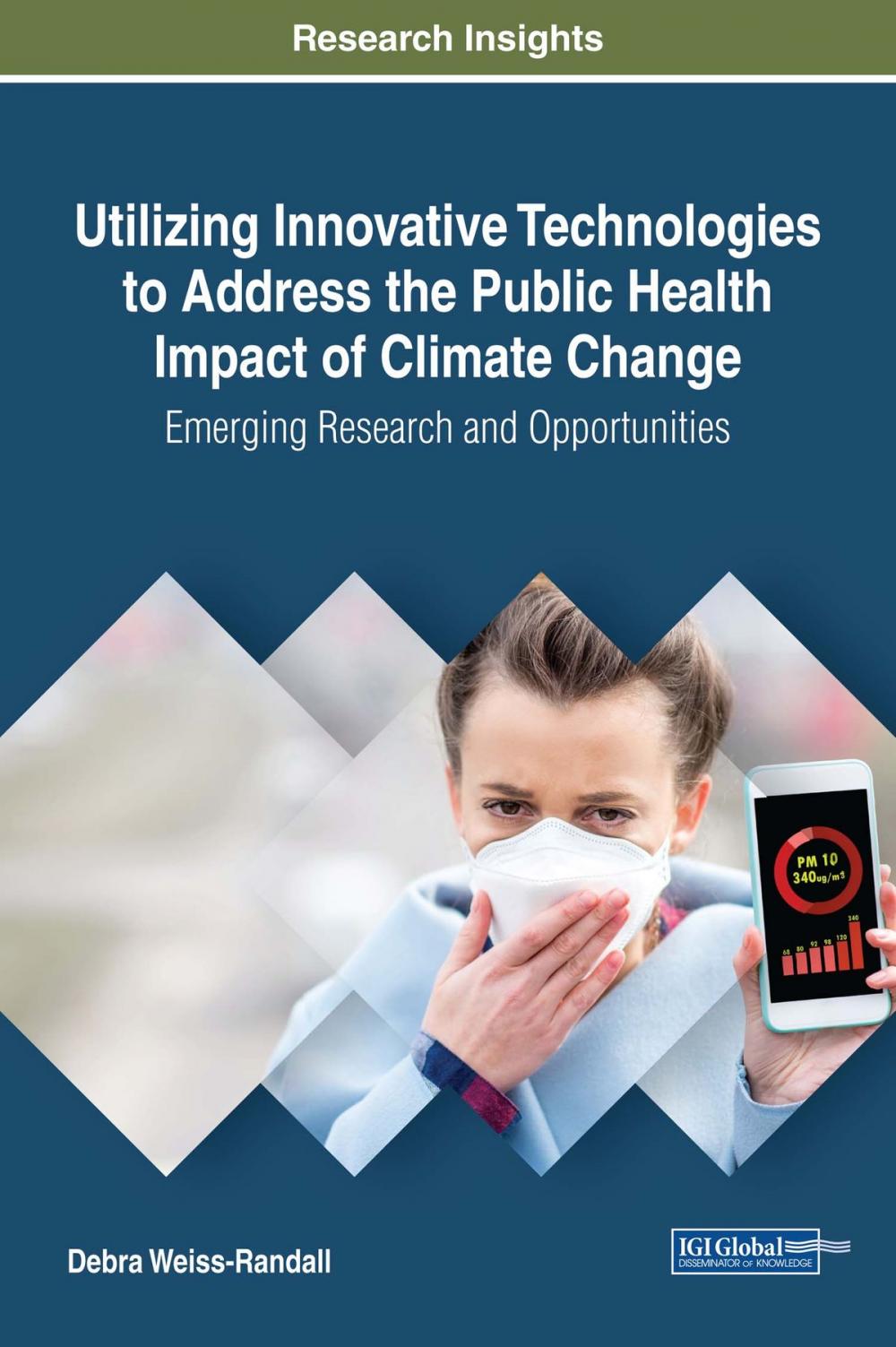 Big bigCover of Utilizing Innovative Technologies to Address the Public Health Impact of Climate Change