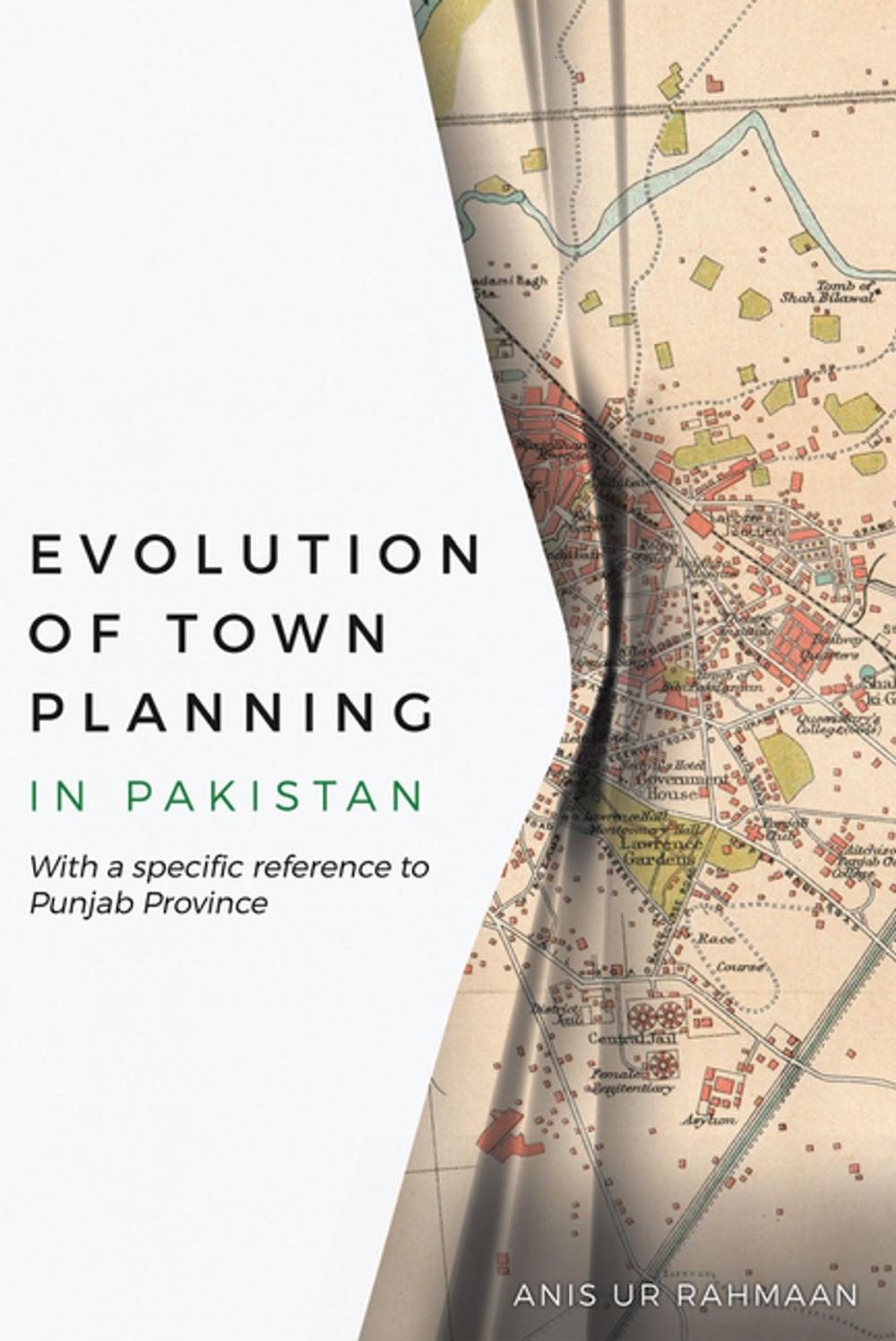 Big bigCover of Evolution of Town Planning in Pakistan