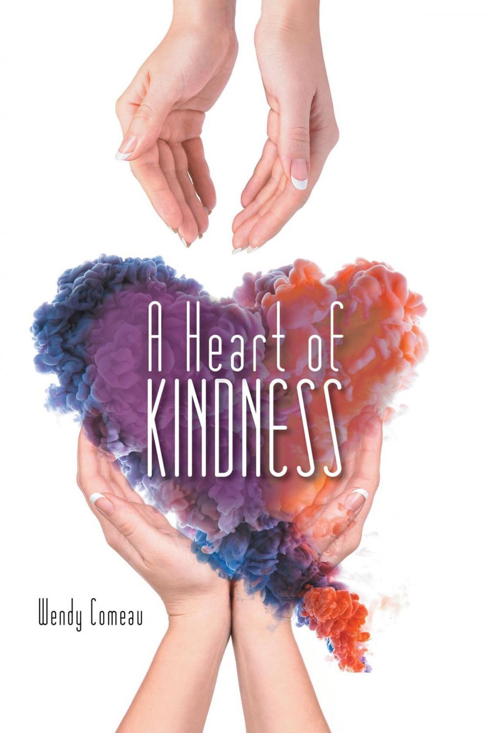 Big bigCover of A Heart of Kindness