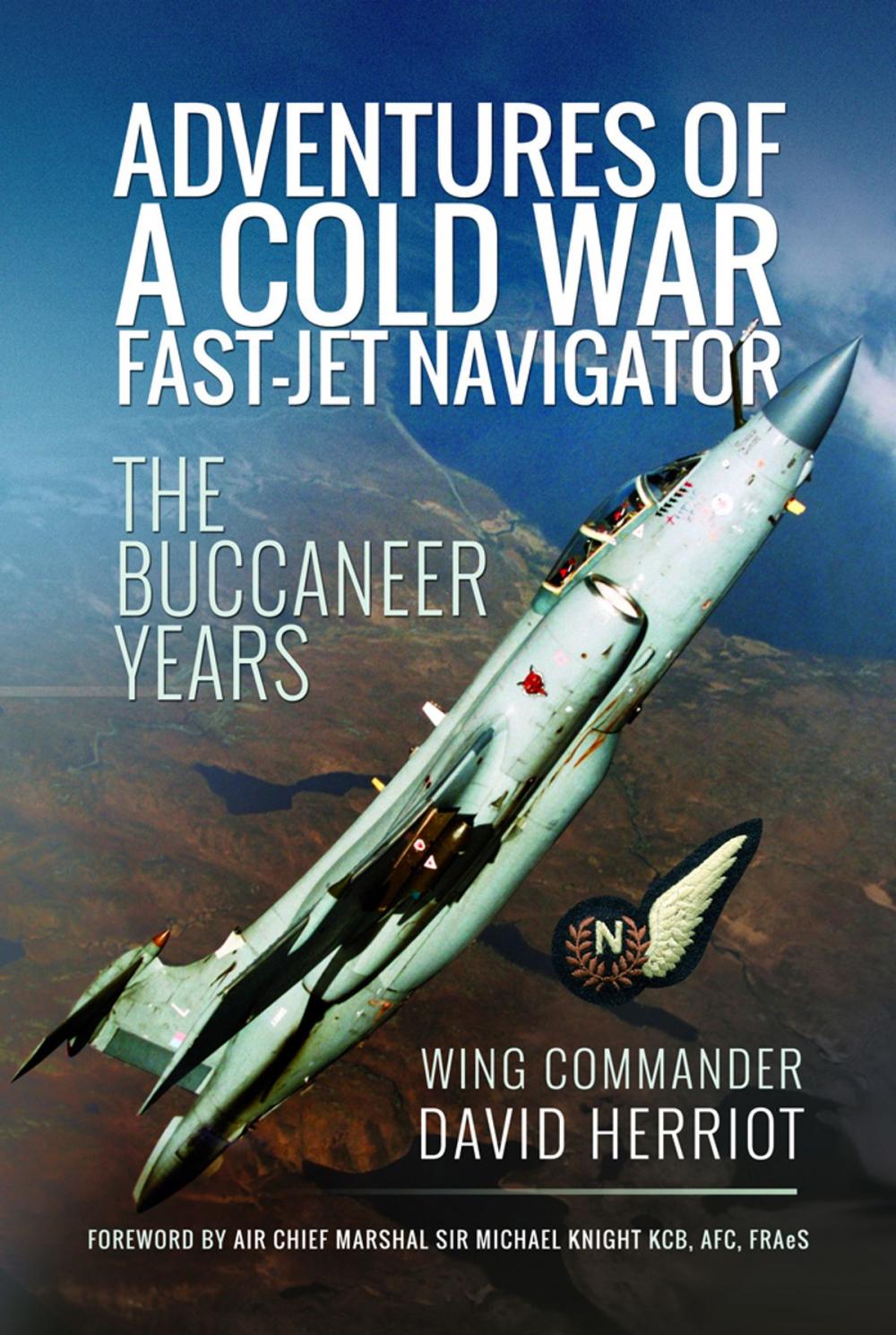 Big bigCover of Adventures of a Cold War Fast-Jet Navigator