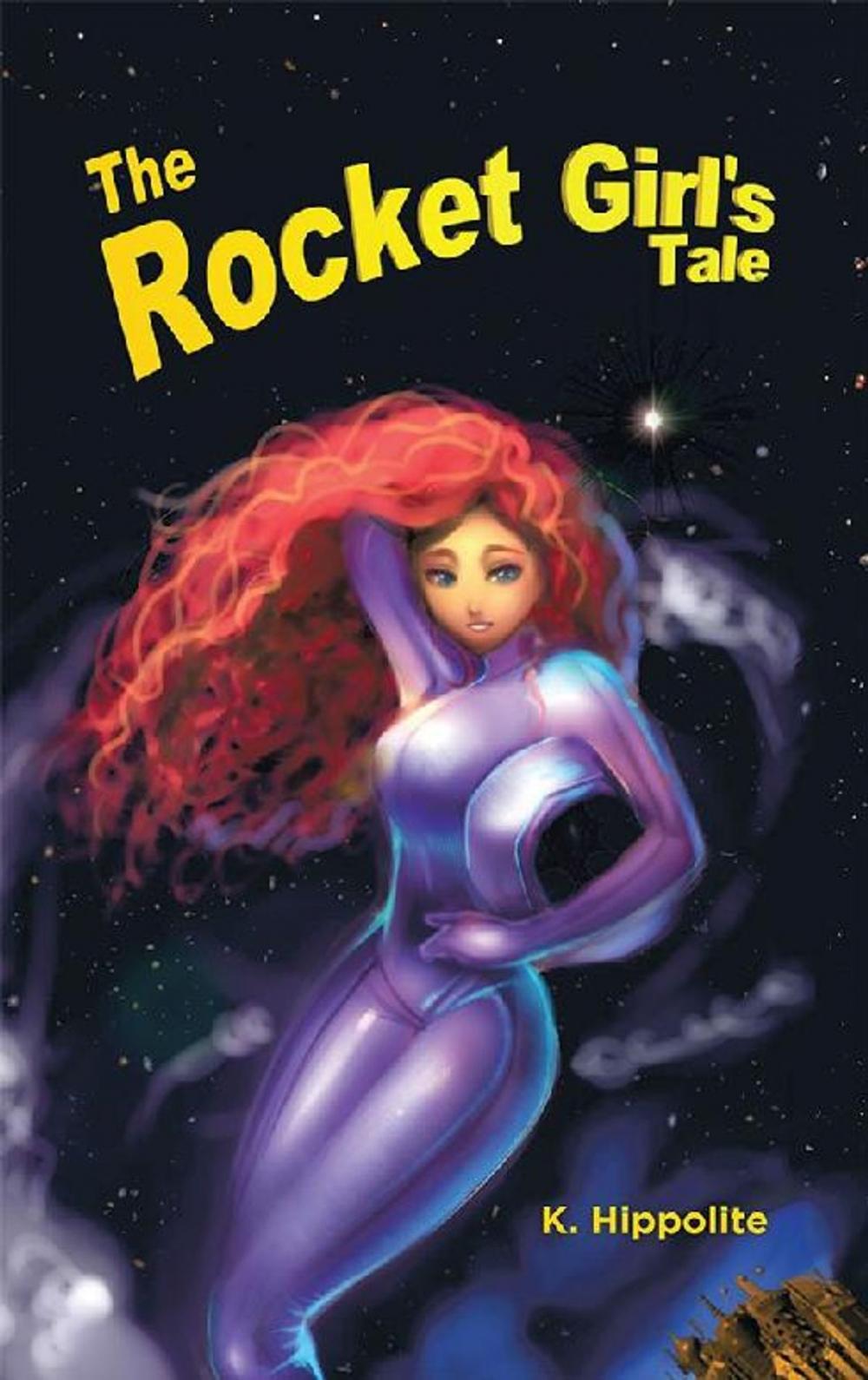 Big bigCover of The Rocket Girl’S Tale