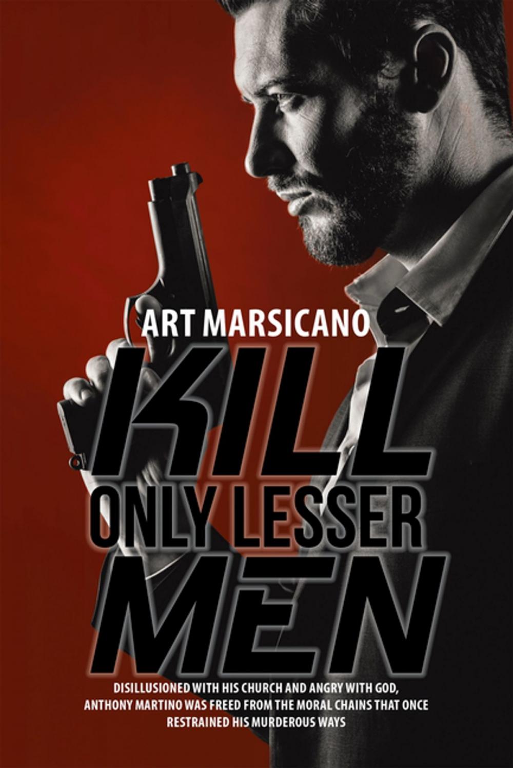 Big bigCover of Kill Only Lesser Men