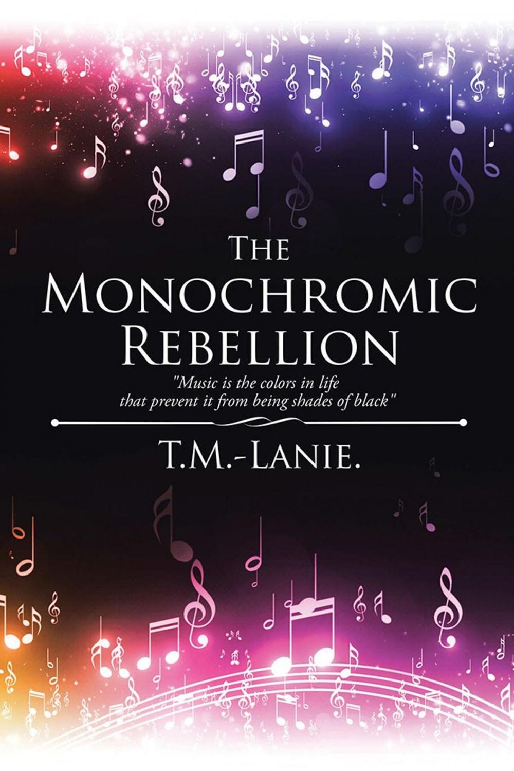 Big bigCover of The Monochromic Rebellion