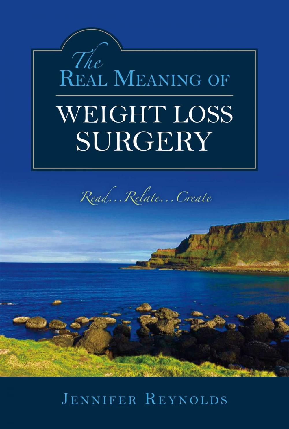 Big bigCover of The Real Meaning of Weight Loss Surgery