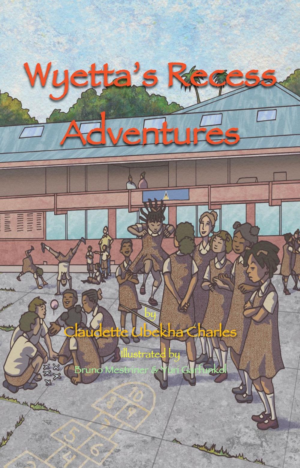 Big bigCover of Wyetta's Recess Adventures