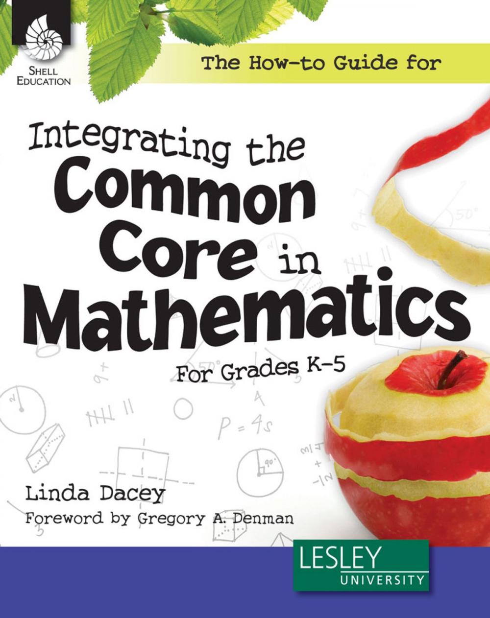 Big bigCover of The How-to Guide for Integrating the Common Core in Mathematics For Grades K5