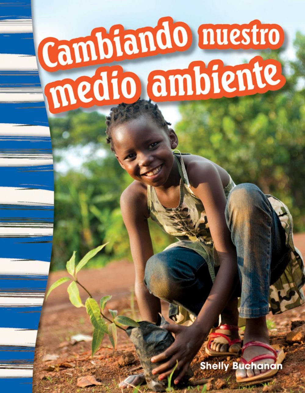 Big bigCover of Cambiando nuestro medio ambiente