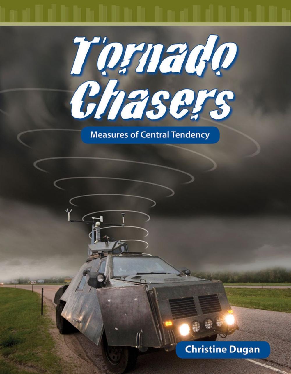 Big bigCover of Tornado Chasers: Measures of Central Tendency