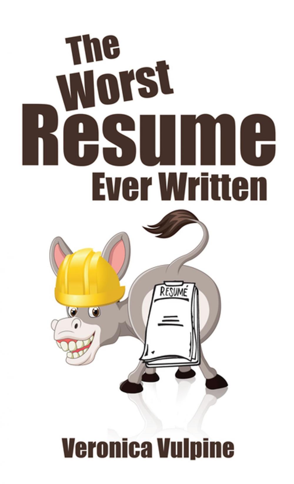 Big bigCover of The Worst Resume Ever Written