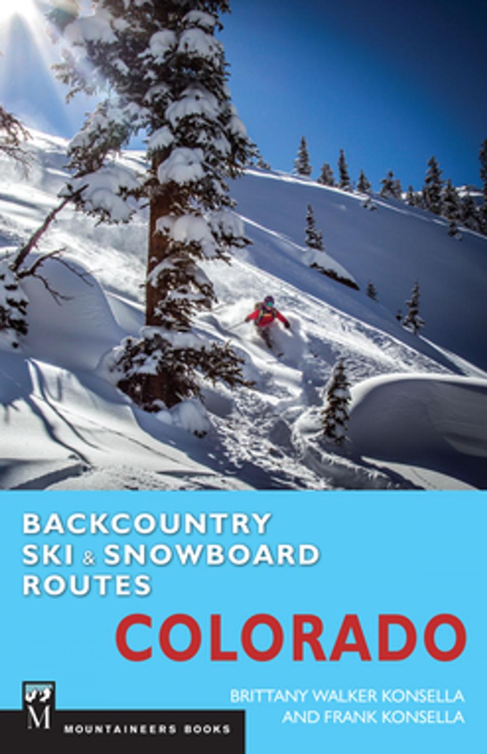 Big bigCover of Backcountry Ski & Snowboard Routes: Colorado