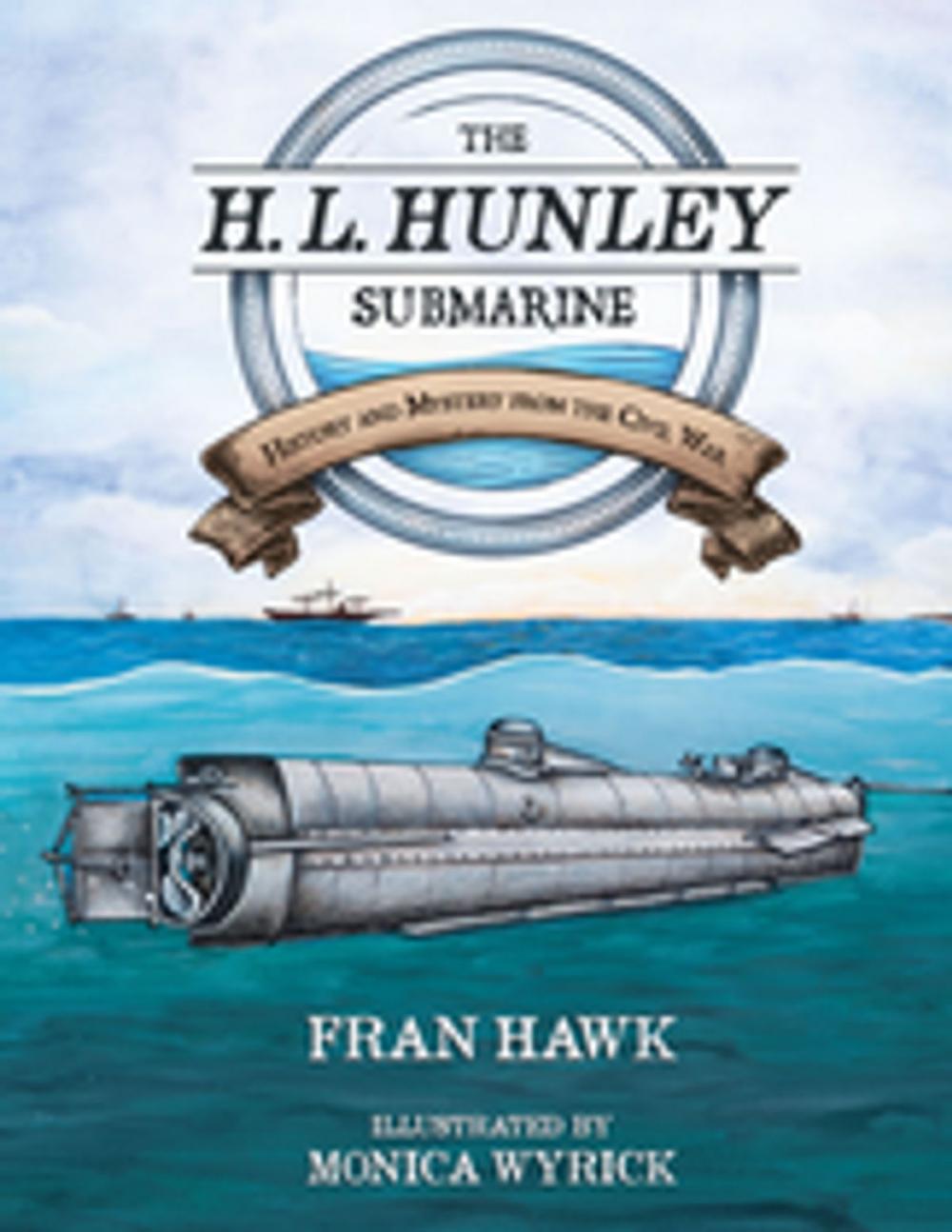 Big bigCover of The H. L. Hunley Submarine