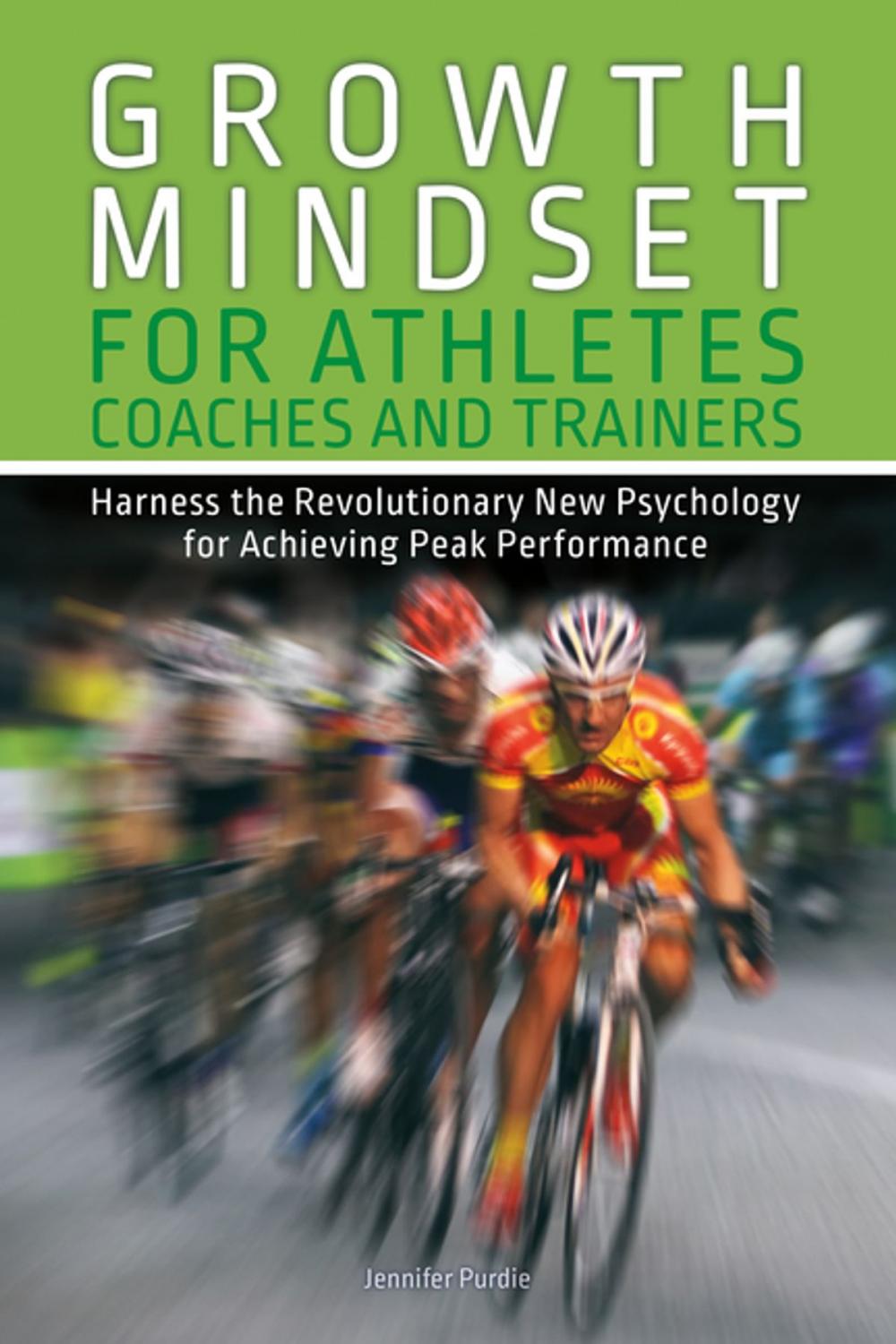 Big bigCover of Growth Mindset for Athletes, Coaches and Trainers