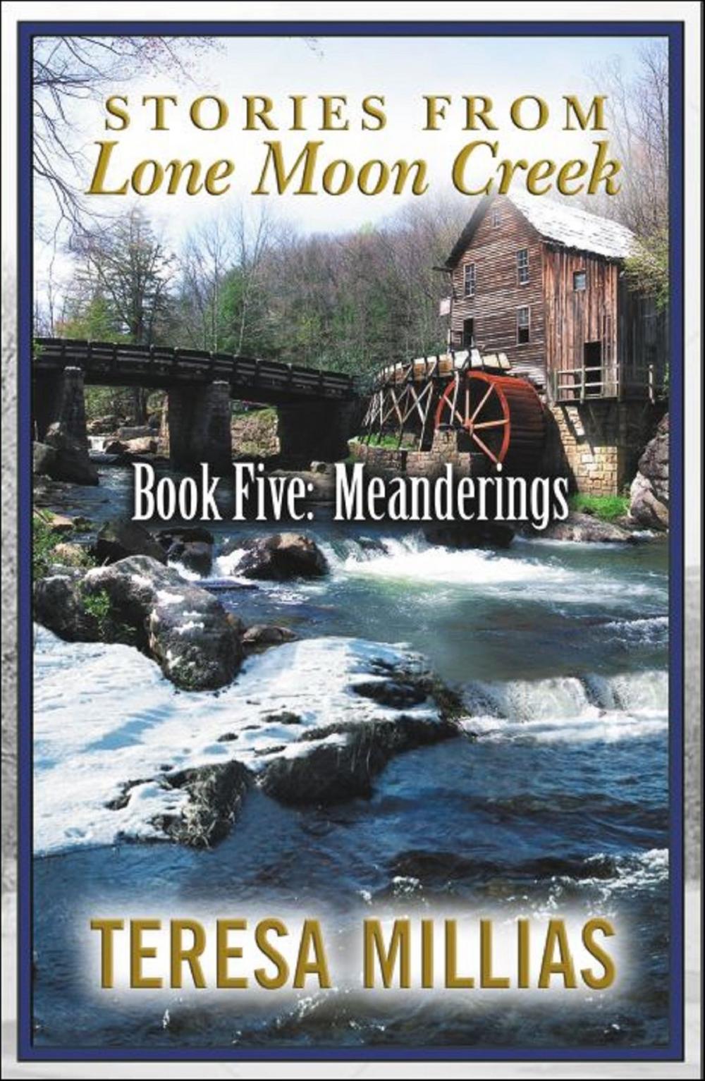 Big bigCover of Stories from Lone Moon Creek: Meanderings