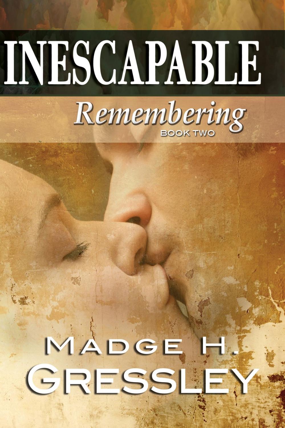 Big bigCover of Inescapable ~ Remembering