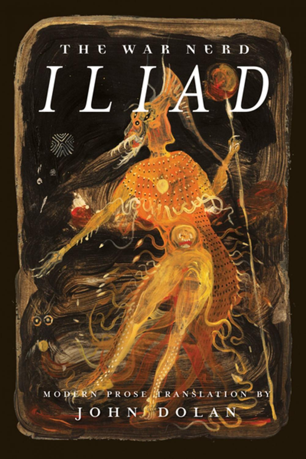 Big bigCover of The War Nerd Iliad