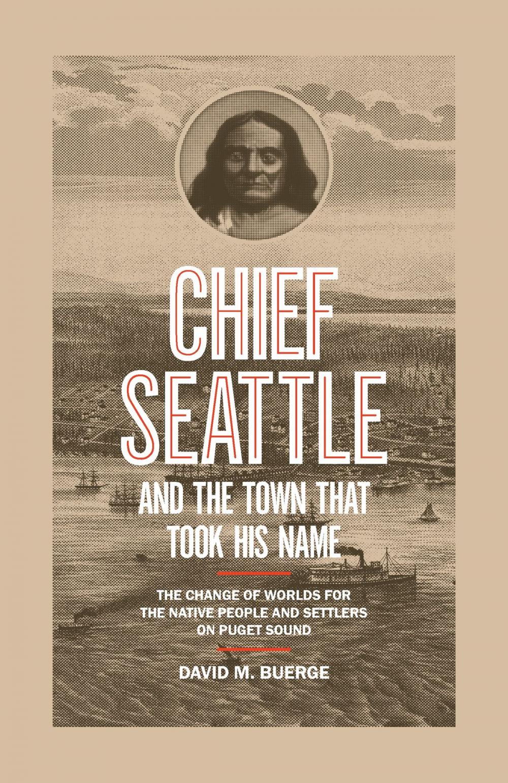 Big bigCover of Chief Seattle and the Town That Took His Name