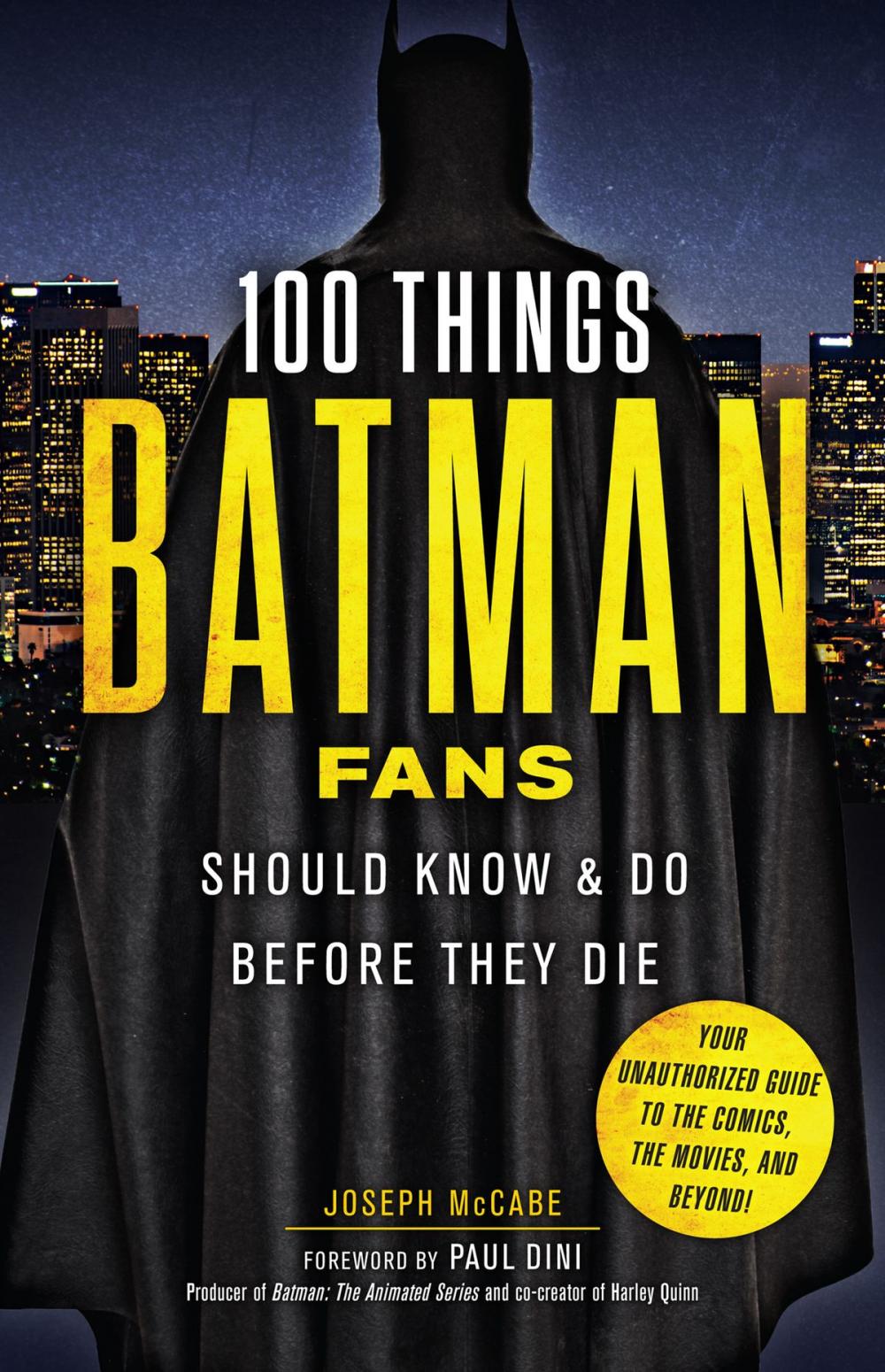 Big bigCover of 100 Things Batman Fans Should Know & Do Before They Die