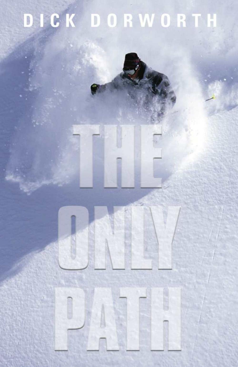 Big bigCover of THE ONLY PATH: A Memoir