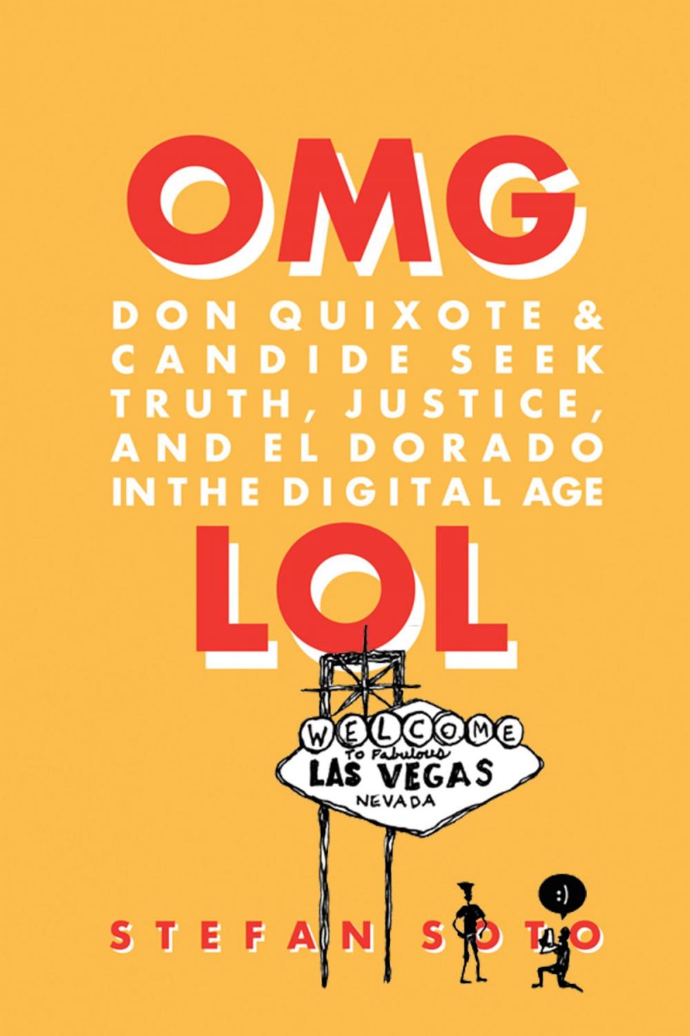 Big bigCover of Don Quixote and Candide Seek Truth, Justice and El Dorado in the Digital Age