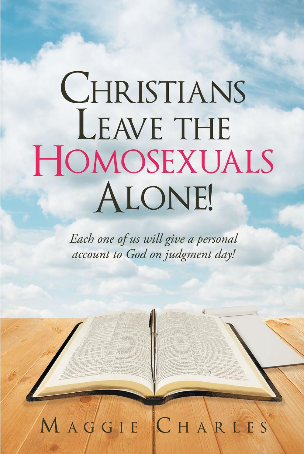 Big bigCover of Christians Leave the Homosexuals Alone