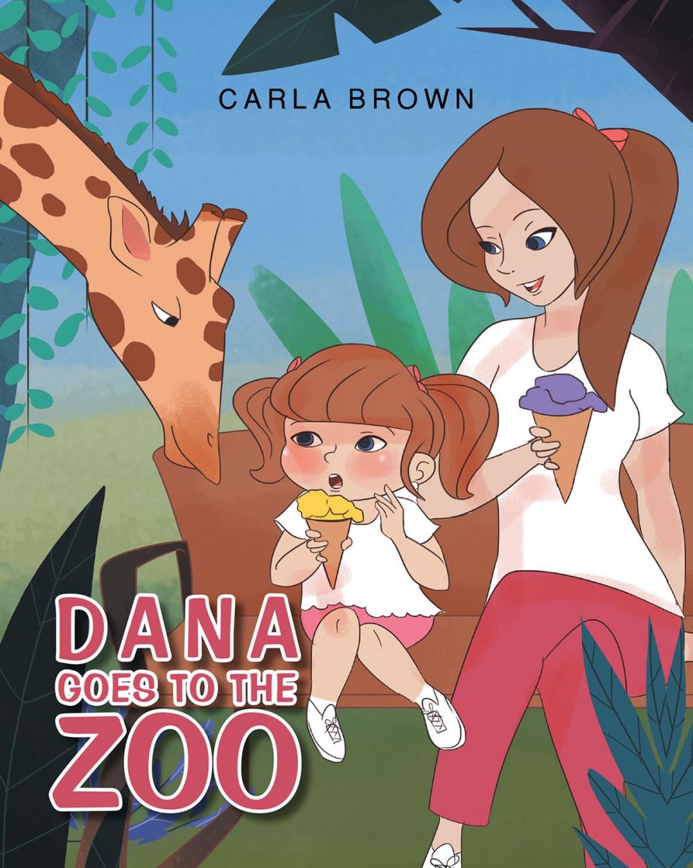 Big bigCover of Dana Goes to the Zoo