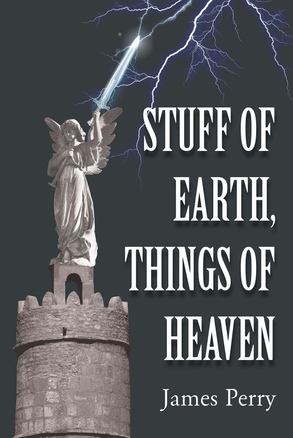 Big bigCover of Stuff of Earth, Things of Heaven