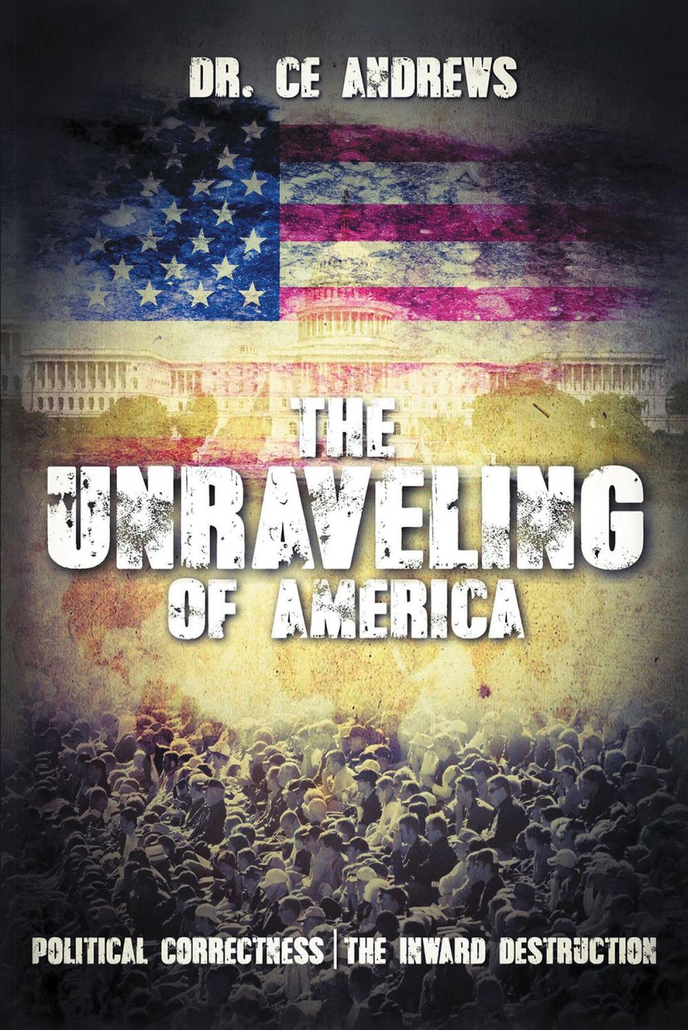 Big bigCover of The Unraveling of America