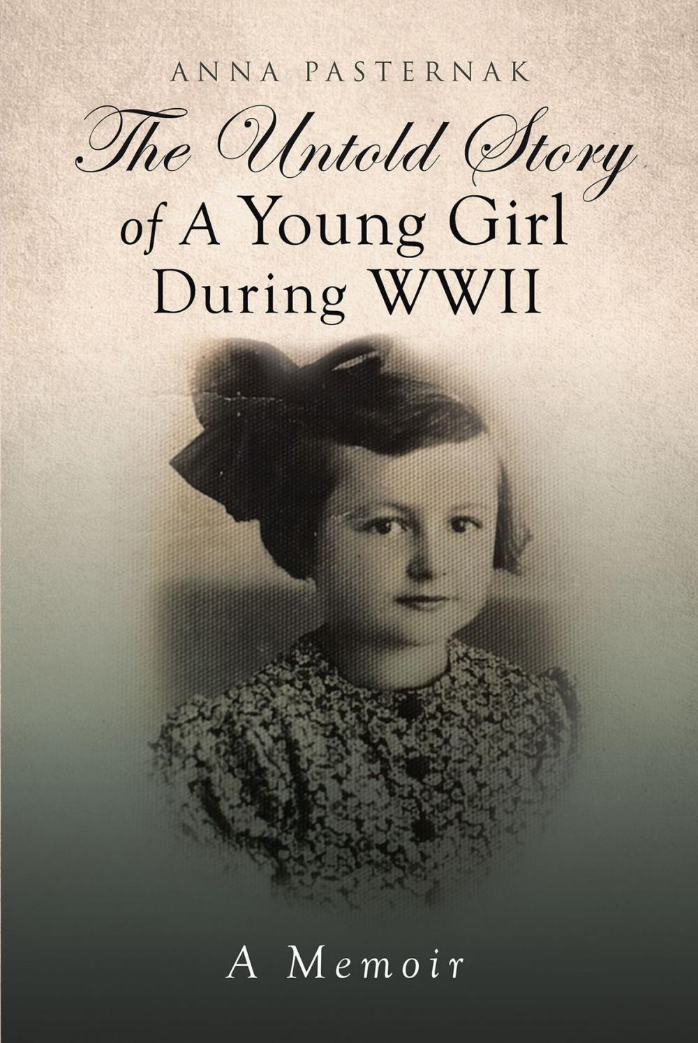 Big bigCover of The Untold Story of a Young Girl During WWII