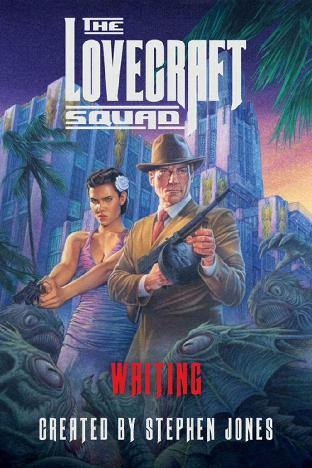 Big bigCover of The Lovecraft Squad: Waiting (Lovecraft Squad)