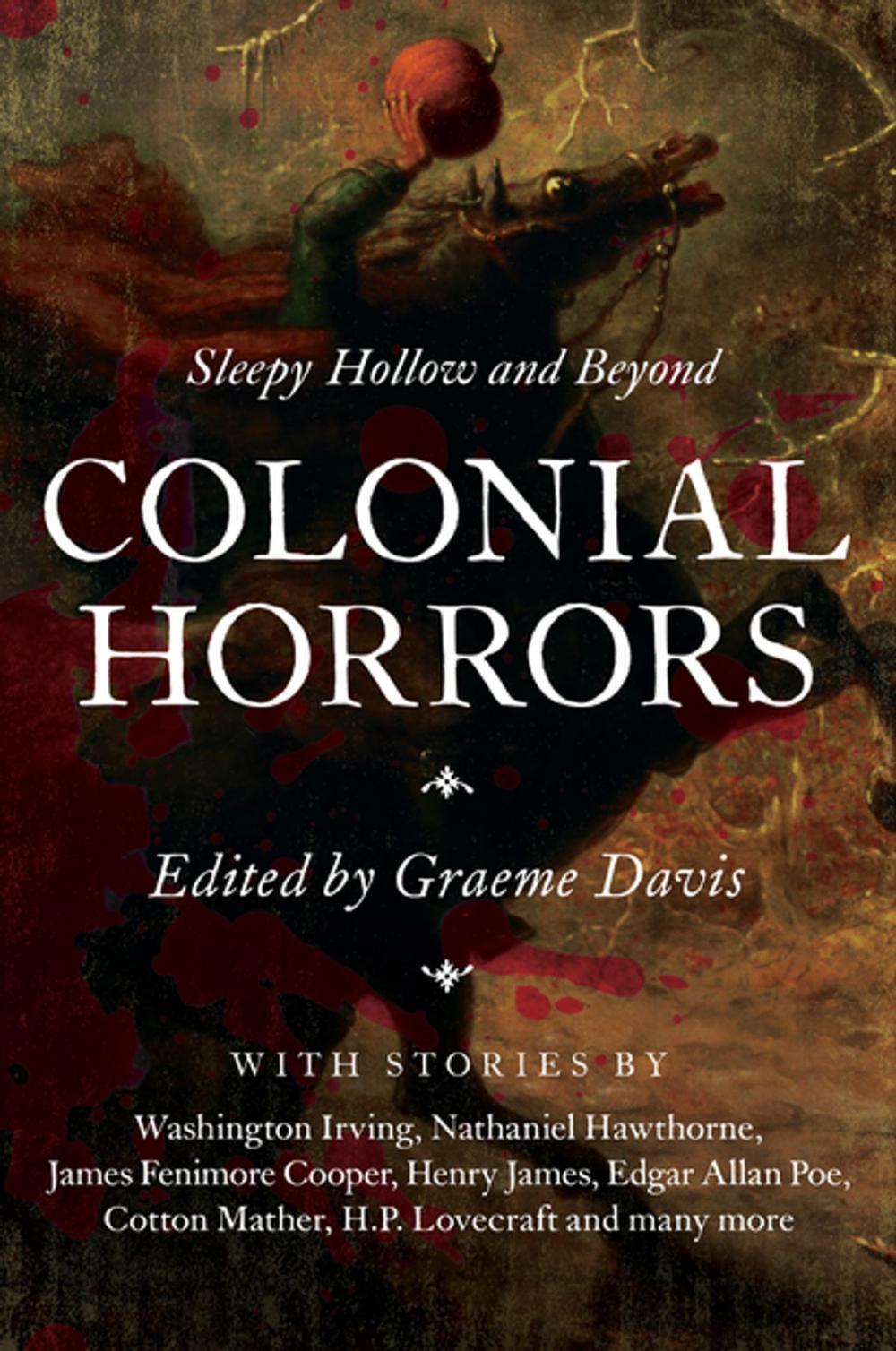 Big bigCover of Colonial Horrors: Sleepy Hollow and Beyond